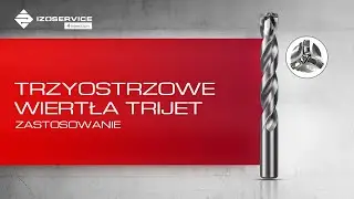 Wiertła trzyostrzowe TRIJET Izoservice zastosowanie.