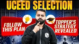 Topper&rsquo;s Secret Plan to UCEED Success ✅ | Follow THIS Strategy Now!