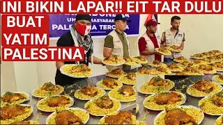 BIKIN LAPAR‼️INI BUAT ANAK YATIM DI PALESTINA DAN KELUARGA HUAFA