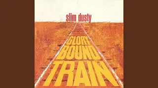 Glory Bound Train (Remaster 1996)