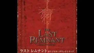 The Last Remnant OST - Swirling Sands