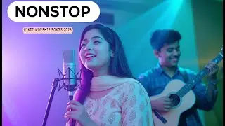Jukebox hindi christian songs | Best Jesus New Hindi Christian Song | Non Stop Praise And Worship |