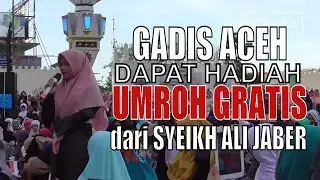 Haru, Gadis Aceh dapat Hadiah Umroh Gratis dari Syeikh Ali Jaber