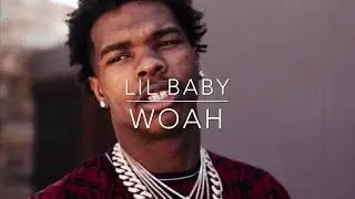 Lil Baby - Woah[CLEAN]
