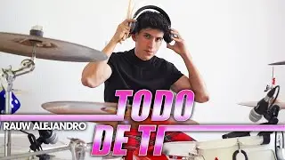TODO DE TI - Rauw Alejandro | Drum Cover *Batería*