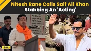 Saif Ali Khan Update: Maha Cabinet Minister Nitesh Rane Calls Saif Ali Khan Stabbing An 'Acting'