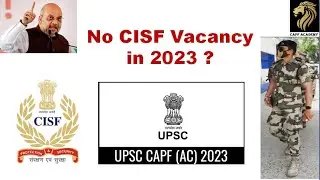 CISF vacancy in CAPF AC 2023 || CAPF AC EXAM 2023 vacancy
