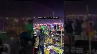 Sabzi Market    #viral #photography #youtubeshorts #photo #trending #noida #vegetables #delhi #vlog