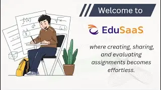 EduSaaS makes the entire assignment cycle &mdash; creation to evaluation &mdash; fast, organized, and effortless