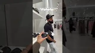 How to save money shopping with your girl 🧏&zwj;♂️