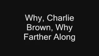 Why, Charlie Brown, Why Song