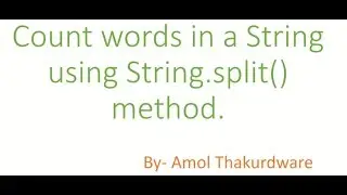 Find count of words in a String using split() method