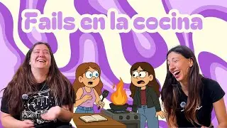 Fails en la cocina | Adultas por error