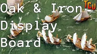 How I made a simple Display board for my Oak & Iron Ships