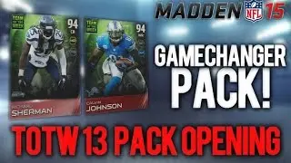 MUT 15 - 94 OVR ELITE Calvin Johnson & Richard Sherman! TOTW 13 Pack Opening w/ Game Changer Pack!