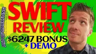 Swift Review ✅Demo✅$6247 Bonus✅ Swift App Review ✅✅✅