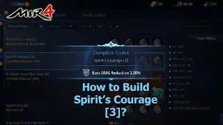 How to Build Spirit's Courage [3] Codex in MIR4?