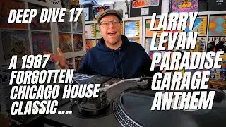 Шедевр чикагской хаус-музыки 1987 года | Ларри Леван - Paradise Garage Anthem | Лиз Торрес - Mast...
