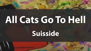 'All Cats Go To Hell (OG)'   Suisside   (Lyrics video)