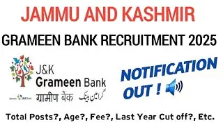 J&K GRAMEEN BANK RECRUITMENT NOTIFICATION OUT 2025#BANKING