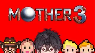 [MOTHER 3] With a Whole Family of Daddies (Part 2)