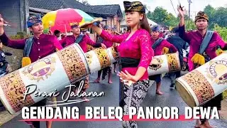 Penari jalanan ll GENDANG BELEQ PANCOR DEWA ll 