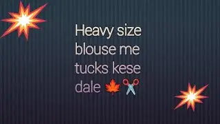 40 size blouse me tucks kese lgaye#  heavy size blouse#bigginner special#2025shorts 