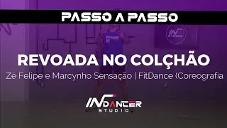PASSO A PASSO: Revoada No Colchão - Zé Felipe e Marcynho Sensação | FitDance (Coreografia) | Dance