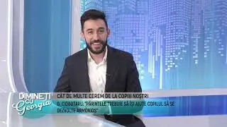 Dimineti cu Georgia - 26.07.2021 - Dragostea pentru copii