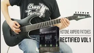 Hotone Ampero Patches | Rectified vol1 | Metal Demo (Mesa Boogie Rectifier)
