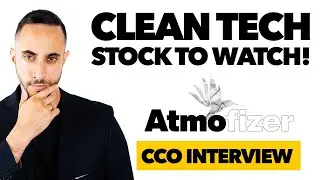 One Unique Clean Technology Stock To Watch Now? Atmofizer CCO Interview w/ Whit Pepper (CSE:ATMO)