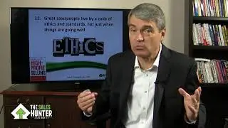 Ethics in Sales and Your Customer