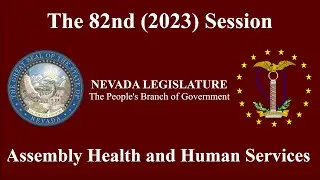 2/15/2023 - Assembly Committee on Health and Human Services