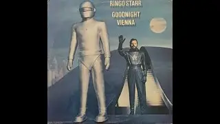Ringo Starr - Goodnight Vienna (1974) Part 3 (Full Album)