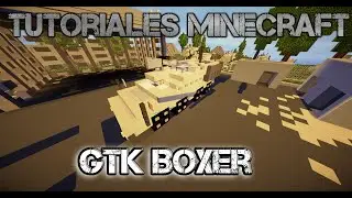 Tutoriales Minecraft: Vehículo blindado GTK Boxer