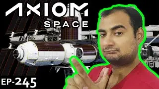 Axiom Station Explained {Rocket Monday Ep245}