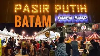 Pasir Putih CARNIVAL MARKET Batam [Grand Opening] and Batamliciouz BAZAAR