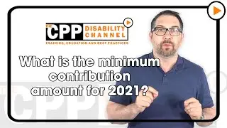 CPP Disability | What is the minimum contribution amount for 2021?