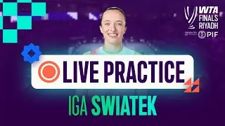 Iga Swiatek | Live Practice | WTA Finals Riyadh
