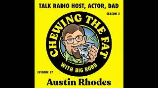 Austin Rhodes, Talk Show Host, Actor, Dad