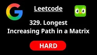 Longest Increasing Path in a Matrix - Leetcode 329 - Road to FAANG #42