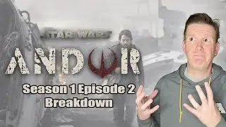 Andor: The Best TV Show Ever Made (Episode 2 Breakdown)
