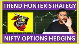 Nifty Trend Hunter Options Hedging Strategy