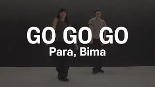 Go Go Go - Para, Bima | HARI & JIND Choreography | THE CODE DANCE STUDIO |