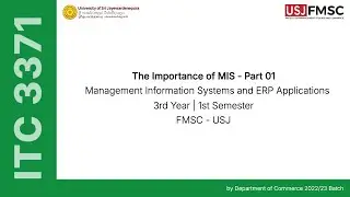 The Importance of Management Information Systems (MIS) - Part 01 | ITC 3371