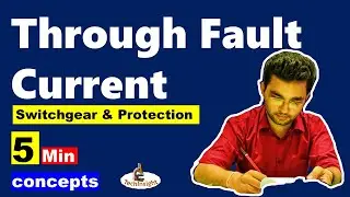 Through Fault Current | Differential Relay | Switchgear and Protection | 5 Min Concept