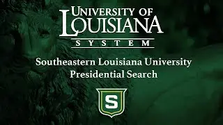 Southeastern Louisiana University Presidential Search