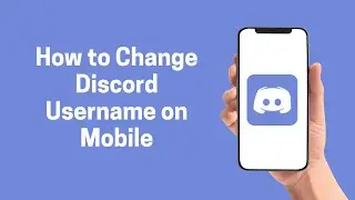 [Discord] How to Change Discord Username on Mobile 2022 (Discord)