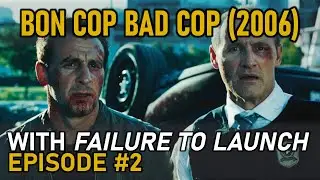 CIAS #2: Bon Cop Bad Cop (2006)