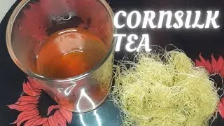 Corn silk tea | corn hair recipe | Tea Recipe